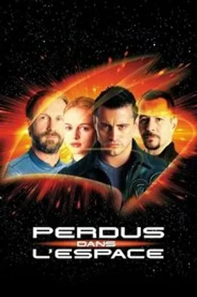 Affiche officielle du film Perdus dans l'espace (1998) en TrueFrench - HDLight - Regarder en streaming sur GauloisFlix