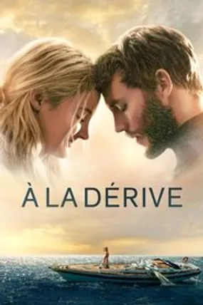 Affiche officielle du film À la dérive (2018) en TrueFrench - HDLight - Regarder en streaming sur GauloisFlix