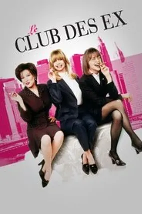 Affiche officielle du film Le Club des ex (1996) en TrueFrench - HDLight - Regarder en streaming sur GauloisFlix