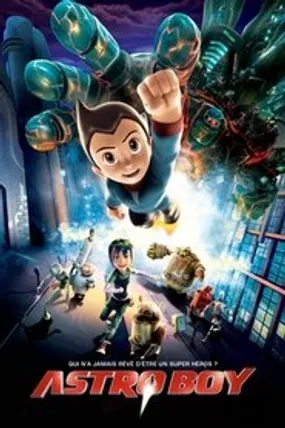 Affiche officielle du film Astro Boy (2009) en TrueFrench - HDLight - Regarder en streaming sur GauloisFlix