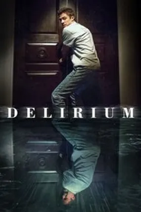 Affiche officielle du film Delirium (2018) en French - HDLight - Regarder en streaming sur GauloisFlix