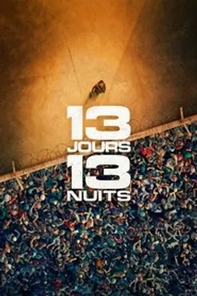 Affiche officielle du film 13 jours, 13 nuits (2025) en TrueFrench - HDLight - Regarder en streaming sur GauloisFlix
