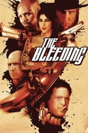 Affiche officielle du film The Bleeding (2009) en French - Regarder en streaming sur GauloisFlix