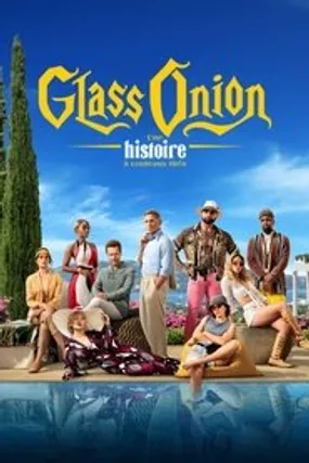 Affiche officielle du film Glass Onion : Une histoire à couteaux tirés (2022) en French - HDLight - Regarder en streaming sur GauloisFlix