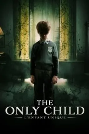Affiche officielle du film The Only Child (2019) en TrueFrench - HDLight - Regarder en streaming sur GauloisFlix
