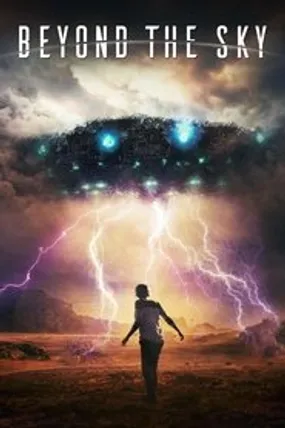 Affiche officielle du film Beyond The Sky (2018) en TrueFrench - HDLight - Regarder en streaming sur GauloisFlix