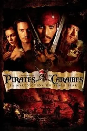 Affiche officielle du film Pirates des Caraïbes : La Malédiction du Black Pearl (2003) en TrueFrench - HDLight - Regarder en streaming sur GauloisFlix