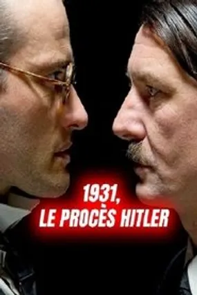 Affiche officielle du film 1931, le procès Hitler (2011) en TrueFrench - DVDRIP - Regarder en streaming sur GauloisFlix