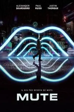Affiche officielle du film Mute (2018) en French - Regarder en streaming sur GauloisFlix