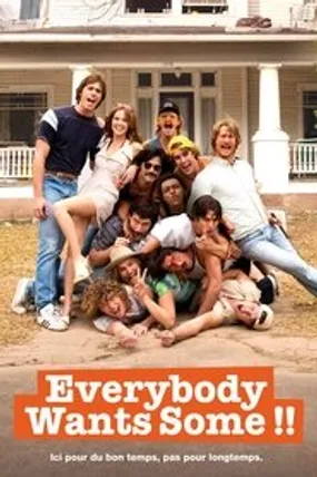 Affiche officielle du film Everybody Wants Some!! (2016) en TrueFrench - HDLight - Regarder en streaming sur GauloisFlix