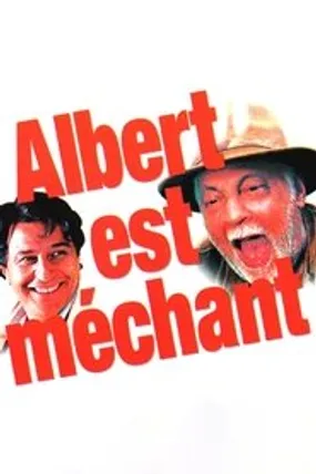 Affiche officielle du film Albert est méchant (2004) en French - HDLight - Regarder en streaming sur GauloisFlix