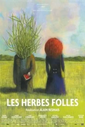 Affiche officielle du film Les Herbes folles (2009) en TrueFrench - HDLight - Regarder en streaming sur GauloisFlix
