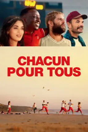 Affiche officielle du film Chacun pour tous (2018) en TrueFrench - HDLight - Regarder en streaming sur GauloisFlix