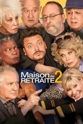 Affiche officielle du film Maison de retraite 2 (2024) en French - HDLight - Regarder en streaming sur GauloisFlix