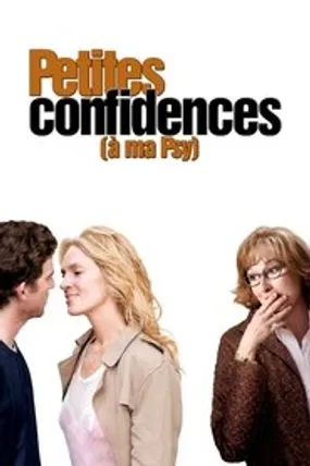 Affiche officielle du film Petites Confidences (à ma psy) (2005) en TrueFrench - HDLight - Regarder en streaming sur GauloisFlix