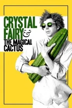 Affiche officielle du film Crystal Fairy y el cactus mágico (2013) en French - Regarder en streaming sur GauloisFlix