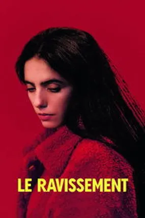 Affiche officielle du film Le Ravissement (2023) en French - HDLight - Regarder en streaming sur GauloisFlix