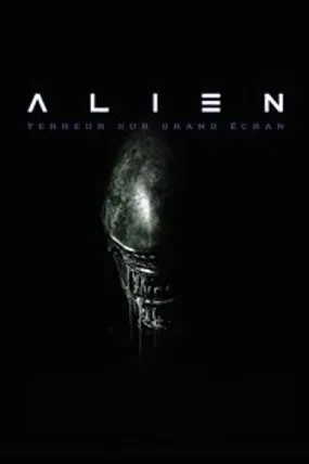 Affiche officielle du film « Alien » : terreur sur grand écran (2025) en TrueFrench - HDLight - Regarder en streaming sur GauloisFlix