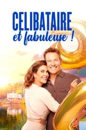 Affiche officielle du film Célibataire et fabuleuse ! (2022) en French - HDLight - Regarder en streaming sur GauloisFlix