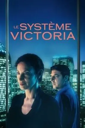 Affiche officielle du film Le Système Victoria (2025) en TrueFrench - HDLight - Regarder en streaming sur GauloisFlix