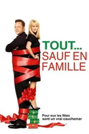 Affiche officielle du film Tout… Sauf en famille (2008) en TrueFrench - HDLight - Regarder en streaming sur GauloisFlix