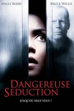 Affiche officielle du film Dangereuse séduction (2007) en TrueFrench - HDLight - Regarder en streaming sur GauloisFlix