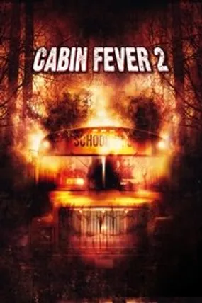 Affiche officielle du film Cabin Fever 2 (2009) en TrueFrench - HDLight - Regarder en streaming sur GauloisFlix