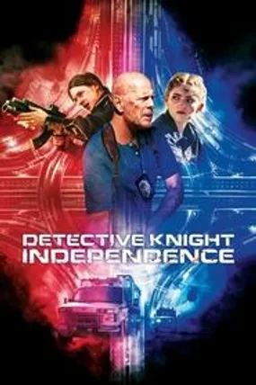 Affiche officielle du film Detective Knight: Independence (2023) en TrueFrench - HDLight - Regarder en streaming sur GauloisFlix