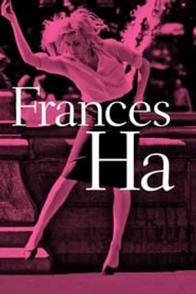 Affiche officielle du film Frances Ha (2013) en French - Regarder en streaming sur GauloisFlix