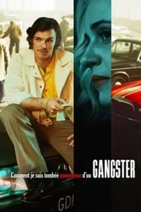 Affiche officielle du film Comment je suis tombée amoureuse d'un gangster (2022) en TrueFrench - HDLight - Regarder en streaming sur GauloisFlix
