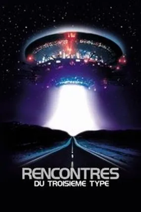 Affiche officielle du film Rencontres du troisième type (1977) en TrueFrench - HDLight - Regarder en streaming sur GauloisFlix