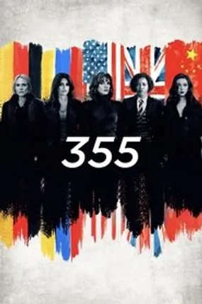 Affiche officielle du film 355 (2022) en TrueFrench - HDLight - Regarder en streaming sur GauloisFlix