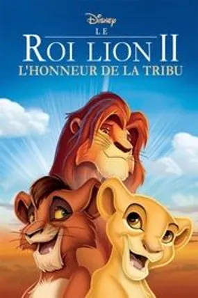 Affiche officielle du film Le Roi lion 2 : L'Honneur de la tribu (1998) en TrueFrench - HDLight - Regarder en streaming sur GauloisFlix