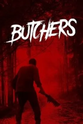 Affiche officielle du film Butchers (2020) en TrueFrench - HDLight - Regarder en streaming sur GauloisFlix