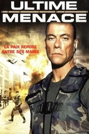 Affiche officielle du film Ultime Menace (2006) en TrueFrench - HDLight - Regarder en streaming sur GauloisFlix