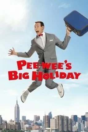 Affiche officielle du film Pee-wee's Big Holiday (2016) en French - Regarder en streaming sur GauloisFlix