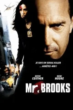 Affiche officielle du film Mr. Brooks (2007) en TrueFrench - HDLight - Regarder en streaming sur GauloisFlix
