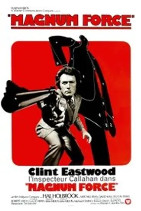 Affiche officielle du film Magnum Force (1973) en French - Regarder en streaming sur GauloisFlix