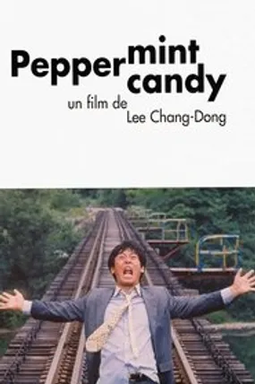 Affiche officielle du film Peppermint Candy (2000) en VOSTFR - HDLight - Regarder en streaming sur GauloisFlix