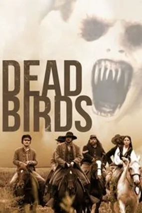 Affiche officielle du film Dead Birds (2004) en French - Regarder en streaming sur GauloisFlix