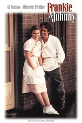 Affiche officielle du film Frankie et Johnny (1991) en TrueFrench - HDLight - Regarder en streaming sur GauloisFlix