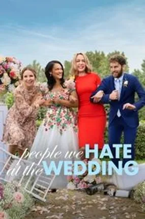Affiche officielle du film The People We Hate at the Wedding (2022) en French - HDLight - Regarder en streaming sur GauloisFlix