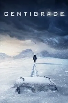 Affiche officielle du film Centigrade (2020) en French - HDLight - Regarder en streaming sur GauloisFlix