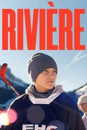 Affiche officielle du film Rivière (2024) en TrueFrench - HDLight - Regarder en streaming sur GauloisFlix