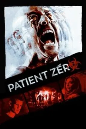 Affiche officielle du film Patient Zéro (2018) en TrueFrench - HDLight - Regarder en streaming sur GauloisFlix