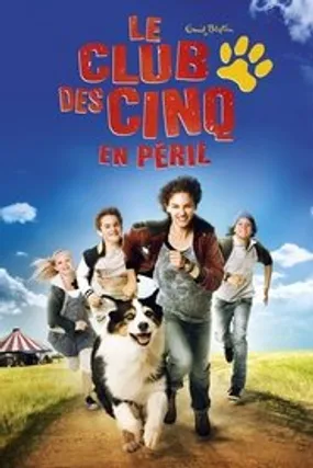 Affiche officielle du film Le Club des cinq en péril (2013) en French - Regarder en streaming sur GauloisFlix