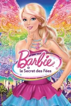 Affiche officielle du film Barbie : Le Secret des fées (2011) en TrueFrench - DVDRIP - Regarder en streaming sur GauloisFlix