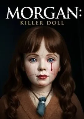 Affiche officielle du film Morgan: Killer Doll (2025) en TrueFrench - HDLight - Regarder en streaming sur GauloisFlix