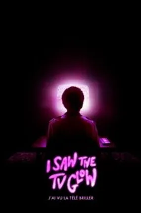 Affiche officielle du film I Saw the TV Glow (2024) en TrueFrench - HDLight - Regarder en streaming sur GauloisFlix