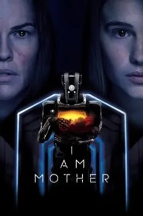 Affiche officielle du film I Am Mother (2019) en TrueFrench - HDLight - Regarder en streaming sur GauloisFlix